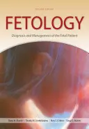 Fetológia: Diagnostika a manažment fetálneho pacienta, druhé vydanie - Fetology: Diagnosis and Management of the Fetal Patient, Second Edition