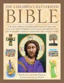 Ilustrovaná Biblia pre deti: Najznámejšie a najcennejšie úryvky zo Starého a Nového zákona, jednoducho prerozprávané a oživené pomocou 1500 Cl - The Illustrated Children's Bible: The Most Famous and Treasured Passages from the Old and New Testaments, Simply Told and Brought to Life with 1500 Cl