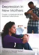Depresia u novopečených matiek: Príčiny, dôsledky a alternatívy liečby - Depression in New Mothers: Causes, Consequences and Treatment Alternatives