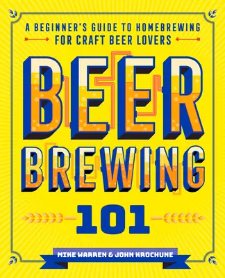 Varenie piva 101: Sprievodca začiatočníkom pri domácom varení piva pre milovníkov remeselného piva - Beer Brewing 101: A Beginner's Guide to Homebrewing for Craft Beer Lovers