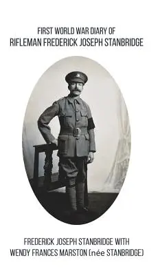 Denník strelca Fredericka Josepha Stanbridgea z prvej svetovej vojny - First World War Diary of Rifleman Frederick Joseph Stanbridge