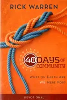 40 dní zbožnosti spoločenstva: Načo sme tu, preboha? - 40 Days of Community Devotional: What on Earth Are We Here For?
