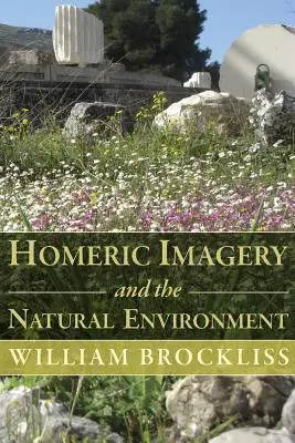Homérova obraznosť a prírodné prostredie - Homeric Imagery and the Natural Environment