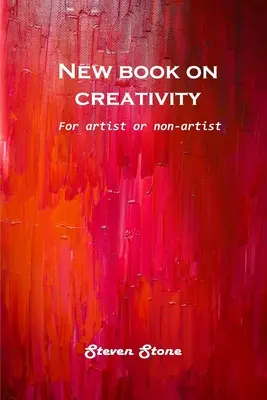 Nová kniha o tvorivosti: Pre umelcov aj neumelcov - New book on creativity: For artist or non-artist