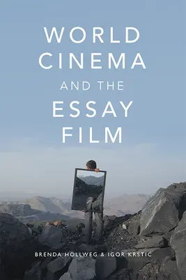Svetová kinematografia a esejistický film: Nadnárodné perspektívy globálnej praxe - World Cinema and the Essay Film: Transnational Perspectives on a Global Practice