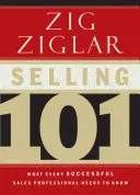 Predaj 101: Čo potrebuje vedieť každý úspešný predajca - Selling 101: What Every Successful Sales Professional Needs to Know