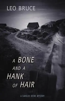 Kosť a vlasový driek - A Bone and a Hank of Hair