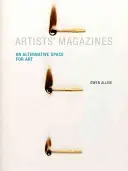 Umelecké časopisy: Alternatívny priestor pre umenie - Artists' Magazines: An Alternative Space for Art
