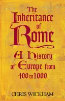 Dedičstvo Ríma - Dejiny Európy od roku 400 do roku 1000 - Inheritance of Rome - A History of Europe from 400 to 1000