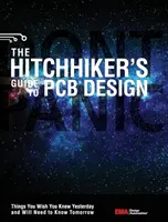 Stopárov sprievodca navrhovaním plošných spojov - The Hitchhiker's Guide to PCB Design
