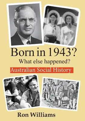 Narodil sa v roku 1943? Čo sa ešte stalo? - Born in 1943? What else happened?