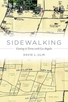 Chôdza po chodníku: Vyrovnávanie sa s Los Angeles - Sidewalking: Coming to Terms with Los Angeles