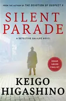 Tichá prehliadka - DETEKTÍVNY GALILEO NOVEL - Silent Parade - A DETECTIVE GALILEO NOVEL