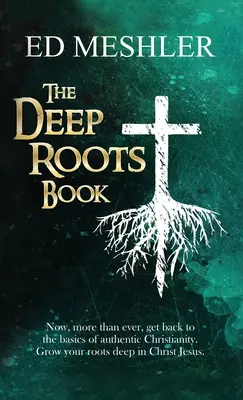 Kniha Hlboké korene - The Deep Roots Book