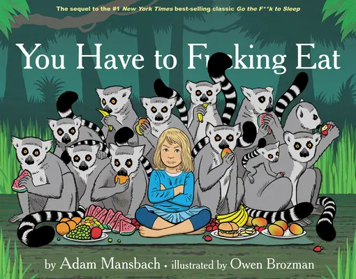 You Have to Fucking Eat (Go the Fuck to Sleep #2)