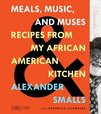 Jedlá, hudba a múzy: Recepty z mojej afroamerickej kuchyne - Meals, Music, and Muses: Recipes from My African American Kitchen