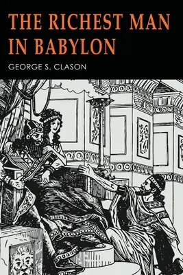 Najbohatší muž v Babylone: Ilustrovaný - The Richest Man in Babylon: Illustrated