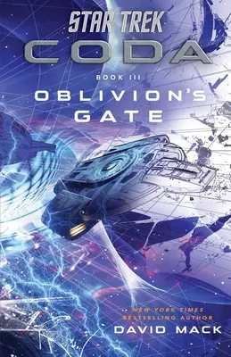 Star Trek: Coda: Kniha 3: Brána zabudnutia - Star Trek: Coda: Book 3: Oblivion's Gate