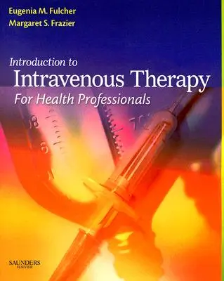 Úvod do intravenóznej terapie pre zdravotníckych pracovníkov - Introduction to Intravenous Therapy for Health Professionals