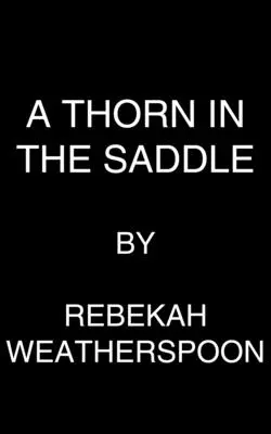Tŕň v sedle - A Thorn in the Saddle