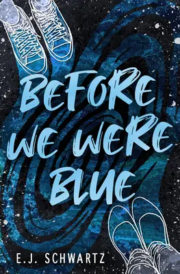 Skôr než sme boli modrí - Before We Were Blue