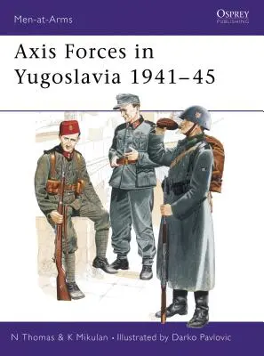 Vojská Osi v Juhoslávii 1941-45 - Axis Forces in Yugoslavia 1941-45