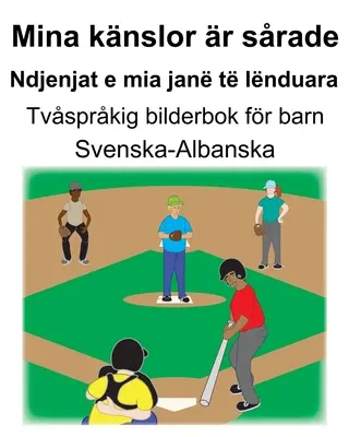 Švédsko-albánska Mina knslor r srade/Ndjenjat e mia jan t lnduara Dvojjazyčná obrázková kniha pre deti - Svenska-Albanska Mina knslor r srade/Ndjenjat e mia jan t lnduara Tvsprkig bilderbok fr barn
