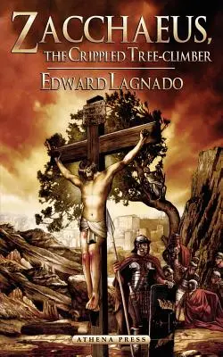 Zachej: Zmrzačený lezec na stromy - Zacchaeus: The Crippled Tree-Climber