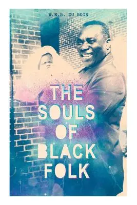 Duše čierneho ľudu - The Souls of Black Folk