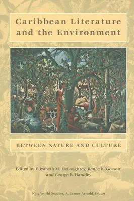 Karibská literatúra a životné prostredie: Medzi prírodou a kultúrou - Caribbean Literature and the Environment: Between Nature and Culture