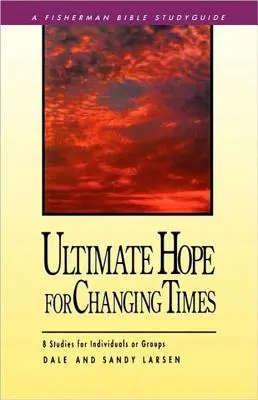 Konečná nádej pre meniace sa časy - Ultimate Hope for Changing Times