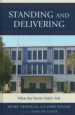 Stáť a prinášať: Čo film nepovedal - Standing and Delivering: What the Movie Didn't Tell