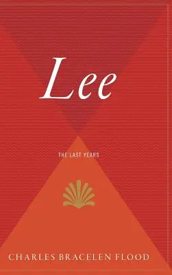 Lee: Posledné roky - Lee: The Last Years