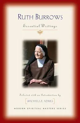 Ruth Burrowsová: Bursová: Základné spisy - Ruth Burrows: Essential Writings
