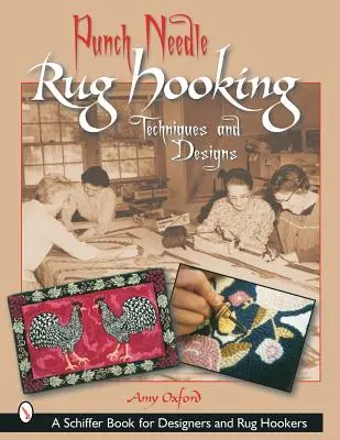 Punch Needle Rug Hooking: Techniky a vzory - Punch Needle Rug Hooking: Techniques and Designs