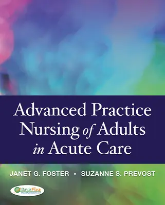 Ošetrovateľstvo pre pokročilých v akútnej starostlivosti o dospelých - Advanced Practice Nursing of Adults in Acute Care