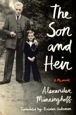 Syn a dedič: Spomienky - The Son and Heir: A Memoir
