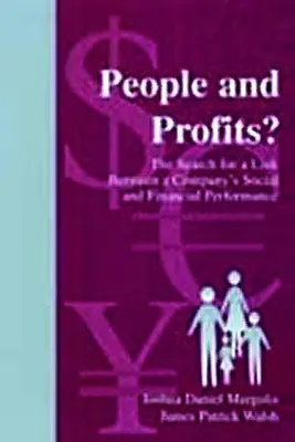 Ľudia a zisky? Hľadanie súvislostí medzi sociálnou a finančnou výkonnosťou spoločnosti - People and Profits?: The Search for A Link Between A Company's Social and Financial Performance
