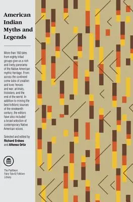 Mýty a legendy amerických Indiánov - American Indian Myths and Legends