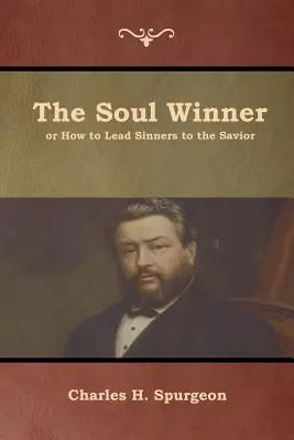 Víťaz duší alebo ako priviesť hriešnikov k Spasiteľovi - The Soul Winner or How to Lead Sinners to the Savior