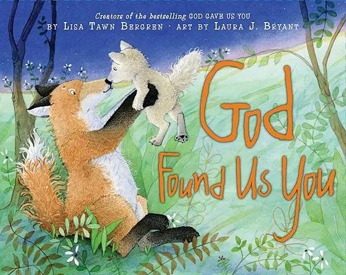 Boh nám našiel teba - God Found Us You