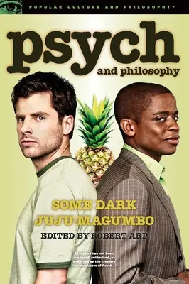 Psychológia a filozofia: Trochu temného džú-džú-magumba - Psych and Philosophy: Some Dark Juju-Magumbo