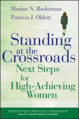 Stojíme na križovatke: Ďalšie kroky pre vysoko úspešné ženy - Standing at the Crossroads: Next Steps for High Achieving Women