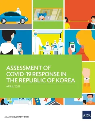 Hodnotenie reakcie na COVID-19 v Kórejskej republike - Assessment of COVID-19 Response in the Republic of Korea