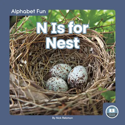 N je pre hniezdo - N Is for Nest