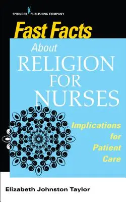 Rýchle fakty o náboženstve pre zdravotné sestry: Dôsledky pre starostlivosť o pacientov - Fast Facts about Religion for Nurses: Implications for Patient Care