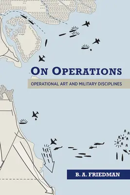 O operáciách: Operačné umenie a vojenské disciplíny - On Operations: Operational Art and Military Disciplines