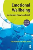 Emočná pohoda - úvodná príručka pre školy (Shotton Gillian (Educational Psychologist Northumberland.)) - Emotional Wellbeing - An Introductory Handbook for Schools (Shotton Gillian (Educational Psychologist Northumberland.))