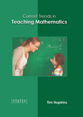 Súčasné trendy vo vyučovaní matematiky - Current Trends in Teaching Mathematics