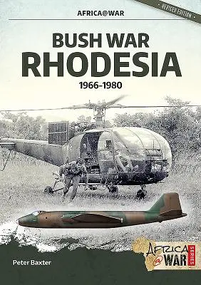Vojna v Bushovej Rhodézii: 1966-1980 - Bush War Rhodesia: 1966-1980